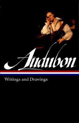 John James Audubon: Writings and Drawings (Hardcover)