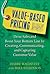 Value-Based Pricing: Drive Sales and Boost Your Bottom Line by Creating, Communicating and Capturing Customer Value