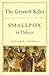 The Greatest Killer: Smallpox in History