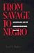 From Savage to Negro: Anthr...