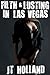 Wet and Wicked - Filth and Lusting in Las Vegas:  Session One