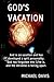 God's Vacation by Michael Davis
