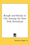 Rough and Ready (Ragged Dick, #4) Rough and Ready (Ragged Dick, #4)