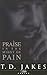 Praise in the Midst of Pain