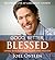 Good, Better, Blessed: Livi...