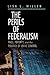 The Perils of Federalism: Race, Poverty, and the Politics of Crime Control