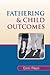 Fathering and Child Outcomes