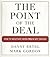 The Point of the Deal: How ...