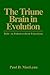 The Triune Brain in Evoluti...