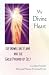 My Divine Heart: The Indwel...
