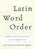 Latin Word Order: Structured Meaning and Information