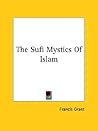 The Sufi Mystics Of Islam