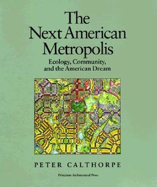 The Next American Metropolis: Ecology, Community, and the American Dream (Paperback)