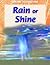Rain or Shine