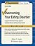 Overcoming Your Eating Disorder, Workbook: A Cognitive-Behavioral Therapy Approach for Bulimia Nervosa and Binge-Eating Disorder (Treatments That Work)
