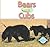 Bears Have Cubs (Animals and Their Young)