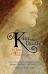 Kiss Me Deadly by Michelle Zink