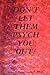 Don't Let Them Psych You Out!