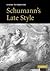 Schumann's Late Style