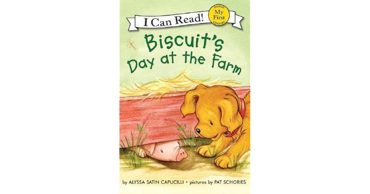 Biscuit's Day at the Farm by Alyssa Satin Capucilli