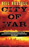City of War by Neil Russell City of War by Neil Russell