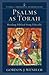 Psalms as Torah: Reading Biblical Song Ethically (Studies in Theological Interpretation)