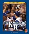 The Kansas City Royals (Team Spirit) The Kansas City Royals (Team Spirit)