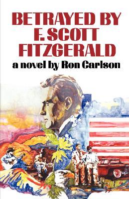 Betrayed by F. Scott Fitzgerald (Paperback)
