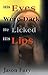His Eyes Were Dark, He Lick...