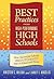 Best Practices from High-Performing High Schools: How Successful Schools Help Students Stay in School and Thrive