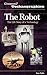 The Robot: The Life Story of a Technology (Greenwood Technographies)