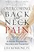 Overcoming Back and Neck Pain by Lisa Morrone