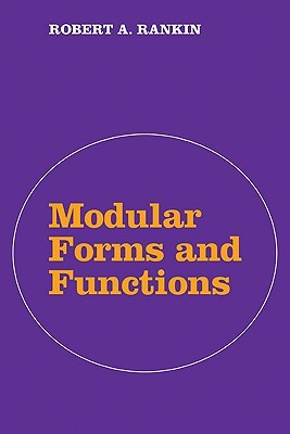 Modular Forms and Functions (Paperback)