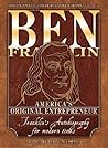 Ben Franklin : America's Original Entrepreneur