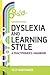 Dyslexia and Learning Style...