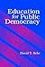 Education for Public Democracy (Teacher Empowerment Sch (Dis))