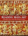 Reading Maya Art:...