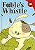 Fable's Whistle (Read-It! Readers)