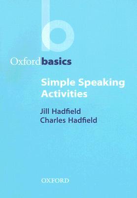 Simple Speaking Activities (Oxford Basics)