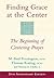 Finding Grace at the Center: The Beginning of Centering Prayer