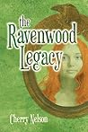 The Ravenwood Legacy by Cherry Nelson