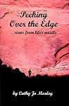 Peeking Over the Edge: Views From Life's Middle Peeking Over the Edge: Views From Life's Middle