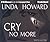 Cry No More by Linda Howard Cry No More by Linda Howard