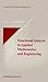 Functional Analysis in Applied Mathematics and Engineering (Studies in Advanced Mathematics)