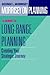 Morrisey on Planning, A Guide to Long-Range Planning: Creating Your Strategic Journey (Jossey-Bass Leadership Series)