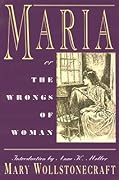 Maria: or, The Wrongs of Woman
