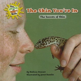 The Skin You're In: The Secrets of Skin (Library Binding)