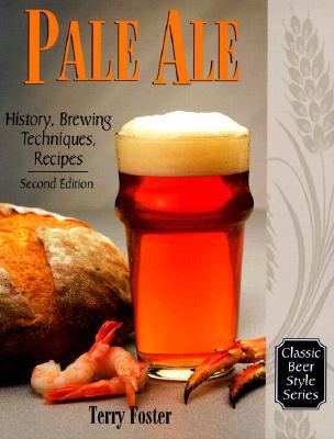 Pale Ale: History, Brewing Techniques, Recipes (Paperback)