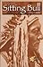 The Story of Sitting Bull (Rosen Publishing Group's Reading Room Collection)
