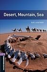 Desert, Mountain, Sea by Sue Leather
